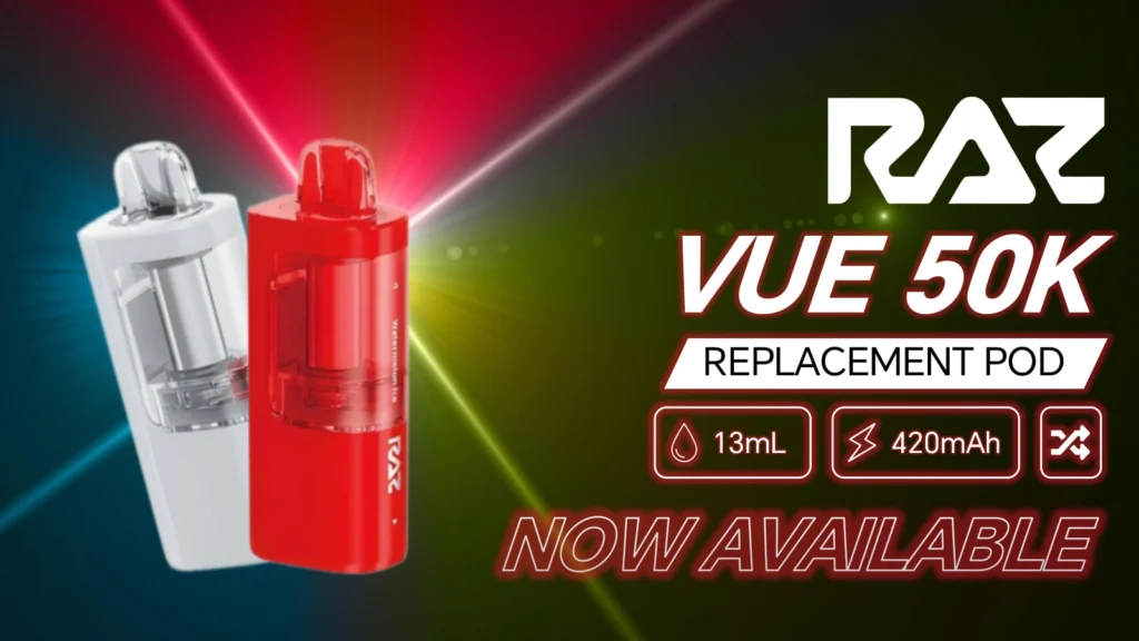 RAZ VAPE RAZ VUE 50K Pod Banner