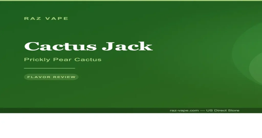 RAZ Cactus Jack Flavor Review: What Does It Taste Like? | Buy @   Stor